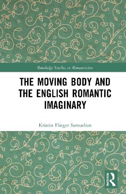 Moving Body and the English Romantic Imaginary