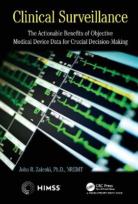Clinical Surveillance: The Actionable Benefits of Objective Medical Device Data for Critical  Decision-Making