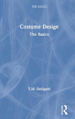Costume Design: The Basics: The Basics