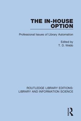 In-House Option: Professional Issues of Library Automation