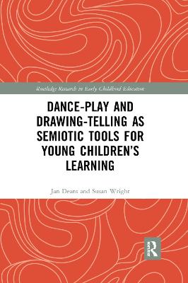 Dance-Play and Drawing-Telling as Semiotic Tools for Young Childrens Learning