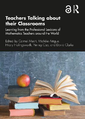 Teachers Talking about their Classrooms: Learning from the Professional Lexicons of Mathematics Teachers around the  World