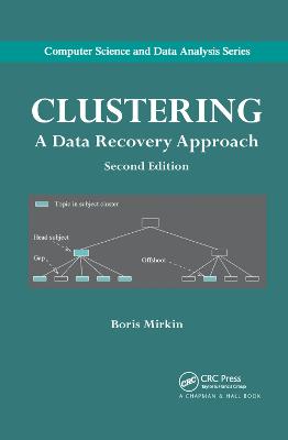 Clustering: A Data Recovery Approach, Second Edition 2nd edition
