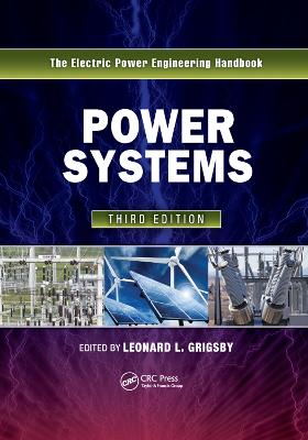 Power Systems: The Electric Power Engineering Handbook 3rd edition