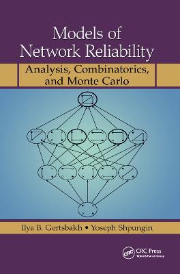 Models of Network Reliability: Analysis, Combinatorics, and Monte Carlo