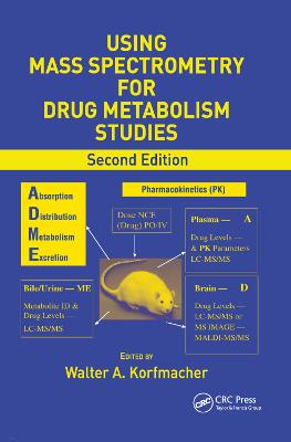 Using Mass Spectrometry for Drug Metabolism Studies 2nd edition