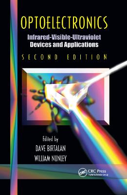 Optoelectronics: Infrared-Visable-Ultraviolet Devices and Applications, Second Edition 2nd edition