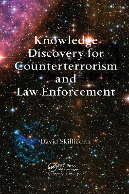 Knowledge Discovery for Counterterrorism and Law Enforcement