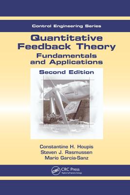 Quantitative Feedback Theory: Fundamentals and Applications, Second Edition 2nd edition