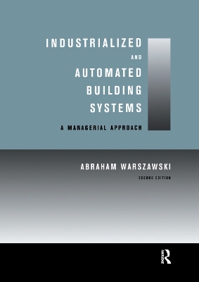 Industrialized and Automated Building Systems: A Managerial Approach 2nd edition