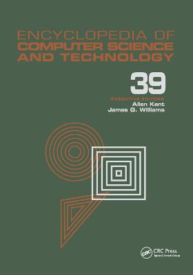 Encyclopedia of Computer Science and Technology: Volume 39 - Supplement 24 - Entity Identification to Virtual Reality in  Driving Simulation