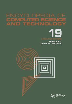 Encyclopedia of Computer Science and Technology: Volume 19 - Supplement 4: Access Technoogy: Inc. to Symbol Manipulation  Patkages