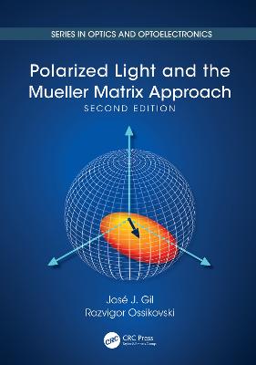 Polarized Light and the Mueller Matrix Approach 2nd edition