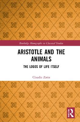 Aristotle and the Animals: The Logos of Life Itself