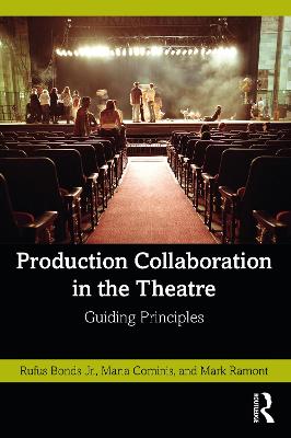 Production Collaboration in the Theatre: Guiding Principles