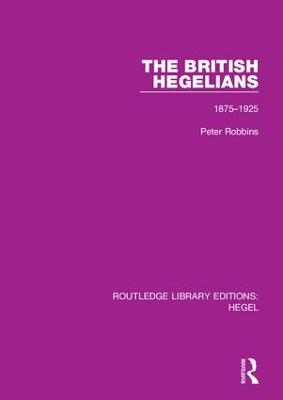 British Hegelians: 1875-1925