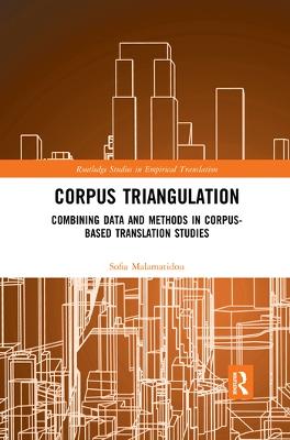 Corpus Triangulation: Combining Data and Methods in Corpus-Based Translation Studies