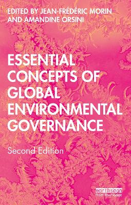 Essential Concepts of Global Environmental Governance 2nd edition