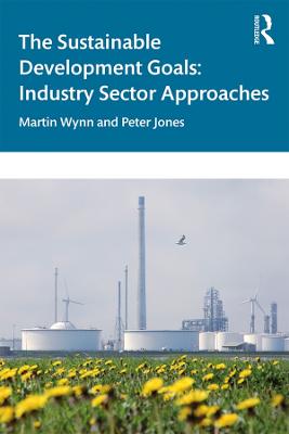 Sustainable Development Goals: Industry Sector Approaches