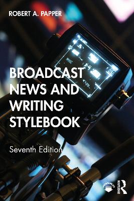 Broadcast News and Writing Stylebook 7th edition