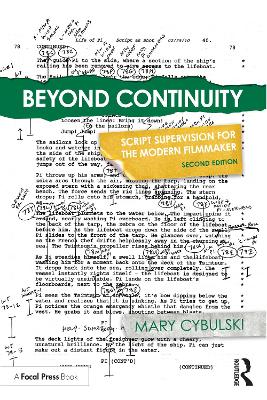 Beyond Continuity: Script Supervision for the Modern Filmmaker 2nd edition