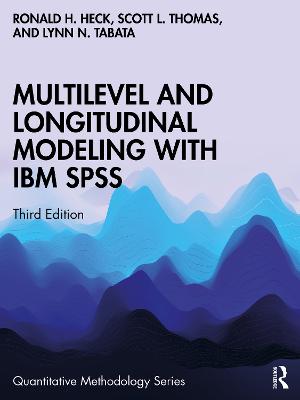 Multilevel and Longitudinal Modeling with IBM SPSS 3rd edition