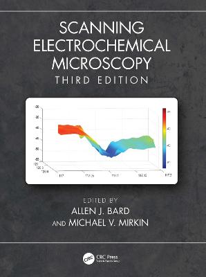 Scanning Electrochemical Microscopy 3rd edition