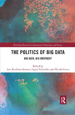 Politics and Policies of Big Data: Big Data, Big Brother?