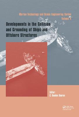 Developments in the Collision and Grounding of Ships and Offshore Structures: Proceedings of the 8th International Conference on Collision and Grounding  of Ships and Offshore Structures (ICCGS 2019), 21-23 October, 2019, Lisbon, Portugal