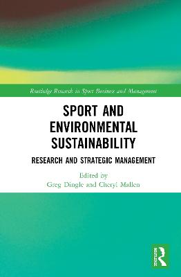 Sport and Environmental Sustainability: Research and Strategic Management