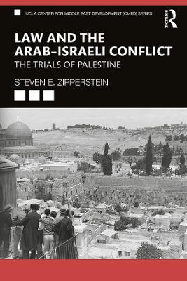 Law and the ArabIsraeli Conflict: The Trials of Palestine