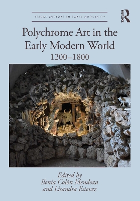 Polychrome Art in the Early Modern World: 12001800
