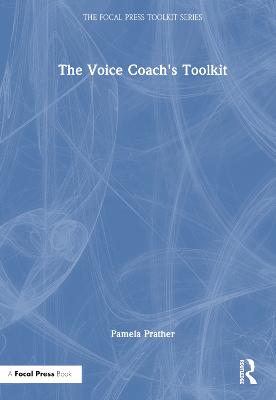 Voice Coach's Toolkit