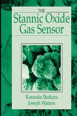 Stannic Oxide Gas SensorPrinciples and Applications: Principles and Applications