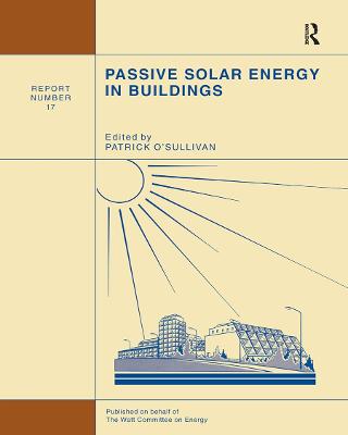 Passive Solar Energy in Buildings: Watt Committee: report number 17