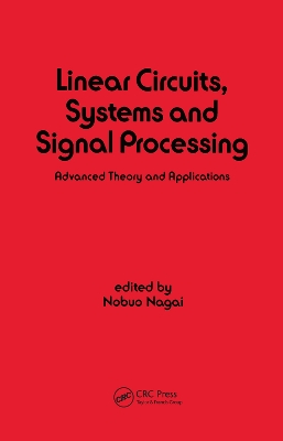 Linear Circuits: Systems and Signal Processing: Advanced Theory and Applications