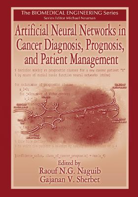 Artificial Neural Networks in Cancer Diagnosis, Prognosis, and Patient  Management