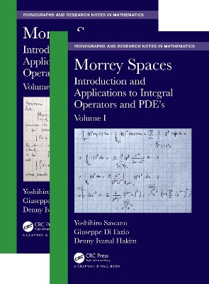 Morrey Spaces: Introduction and Applications to Integral Operators and PDEs, Volumes I & II