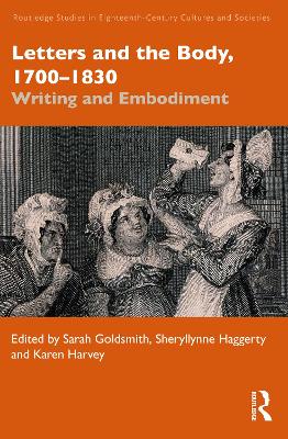 Letters and the Body, 17001830: Writing and Embodiment