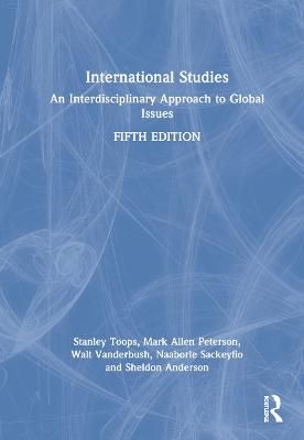 International Studies: An Interdisciplinary Approach to Global Issues 5th edition