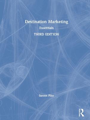 Destination Marketing: Essentials 3rd edition