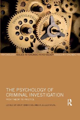 Psychology of Criminal Investigation: From Theory to Practice