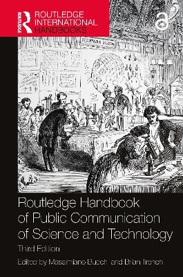 Routledge Handbook of Public Communication of Science and Technology: Third Edition 3rd edition