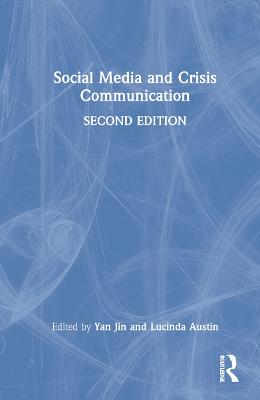 Social Media and Crisis Communication: Second Edition 2nd edition