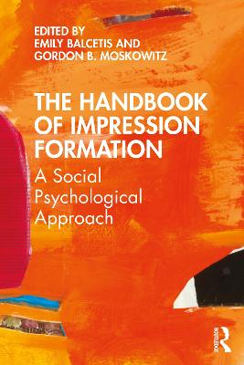 Handbook of Impression Formation: A Social Psychological Approach