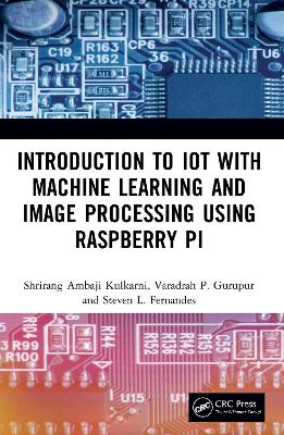 Introduction to IoT with Machine Learning and Image Processing using  Raspberry Pi