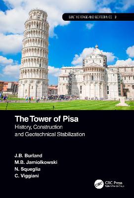 Tower of Pisa: History, Construction and Geotechnical Stabilization