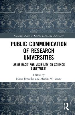 Public Communication of Research Universities: Arms Race for Visibility or Science Substance?