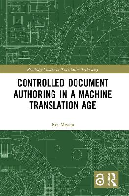 Controlled Document Authoring in a Machine Translation Age