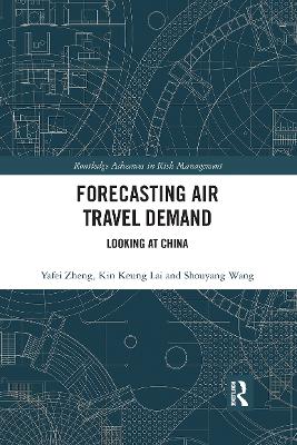 Forecasting Air Travel Demand: Looking at China